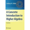 A Concrete Introduction to Higher Algebra