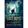Lost Boys: Book One of the Lost Boys Trilogy