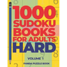 1000 Sudoku Books For Adults Hard - Volume 1: Brain Games for Adults - Logic Games For Adults