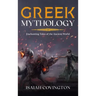 Greek Mythology: Enchanting Tales of the Ancient World