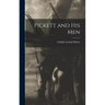 Pickett and His Men