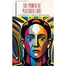 The Power of Platonic Love: A Handbook for Modern Relationships