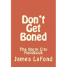 Don't Get Boned: The Harm City Handbook