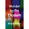 Murder by the Dozen