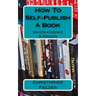How To Self-Publish A Book On CreateSpace & Amazon: This book contains easy to follow instructions that show you how to self-publish a book on Amazon