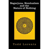 Nagarjuna, Nondualism and the Nature of Nothing