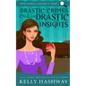 Drastic Crimes Call for Drastic Insights
