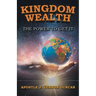 Kingdom Wealth: The Power to Get It