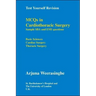 Test Yourself Revision: Mcqs in Cardiothoracic Surgery - Sample Sba and Emi Questions - Basic Sciences, Cardiac Surgery, Thoracic Surgery