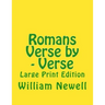 Romans Verse by - Verse: Large Print Edition