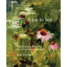 A Joy to See: Ekphrastic Poetry based on the artwork of Kay Levine