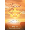 A Call to Inspire: Bridging the Wide Chasm Between God's Will for Our Lives and Ours