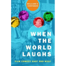 When the World Laughs: Film Comedy East and West