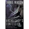 Archbishop's Confession: A Noir Mystery