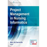 Project Management in Nursing Informatics