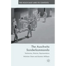 The Auschwitz Sonderkommando: Testimonies, Histories, Representations