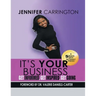 It's Your Business, Get Informed, Get Inspired and Get Going