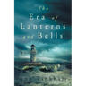 The Era of Lanterns and Bells
