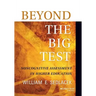 Beyond the Big Test: Noncognitive Assessment in Higher Education