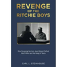 Revenge of the Ritchie Boys: How Escaping German Jews Helped Defeat Adolf Hitler and His Gang of Nazis