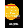 Radical Thoughts on Ethical Leadership