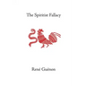 The Spiritist Fallacy