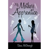 My Mother's Apprentice: A Sequel