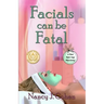 Facials Can Be Fatal