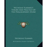 Nicholas Flammel's Theory and Practice of the Philosopher's Stone