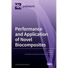 Performance and Application of Novel Biocomposites