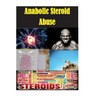 Anabolic Steroid Abuse