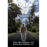 O.D. Out of Darkness: God Is Real ... for Real