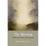 The Blessing: New and Selected Poems