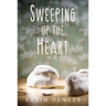 Sweeping Up the Heart