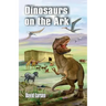 Dinosaurs on the Ark