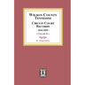 Wilson County, Tennessee Circuit Court Records, 1810-1855. (Volume #1)