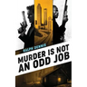 Murder is Not an Odd Job