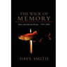 The Wick of Memory: New and Selected Poems, 1970--2000