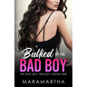 Bullied By The Bad Boy