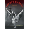 Dancing in Blackness: A Memoir