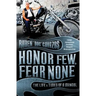 Honor Few, Fear None: The Life and Times of a Mongol