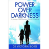 Power Over Darkness