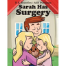 Sarah Has Surgery