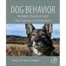 Dog Behavior: Modern Science and Our Canine Companions