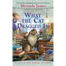 What the Cat Dragged in