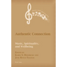 Authentic Connection: Music, Spirituality, and Wellbeing