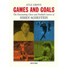 Games and Goals: The Fascinating Chess and Football Careers of Simen Agdestein