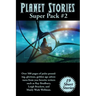 Planet Stories Super Pack #2