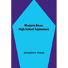 Marjorie Dean, High School Sophomore