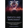 Empath and Narcissist: Self Development Guide for Empath Healing and Highly Sensitive People, Protection From Narcissists Declaring Your Leadership Ag